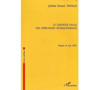 Le contrôle fiscal des opérations internationales - Jérôme Nirmal Thomas - L'harmattan - broché - Etude
