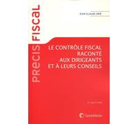 Le controle fiscal explique aux dirigeants - Jean-Claude Drie - LexisNexis - broché - Etude