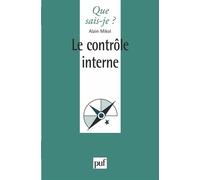 Le contrôle interne - Alain Mikol - Que Sais-Je - Poche - Etude