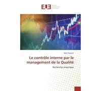 Le contrôle interne par le management de la Qualité Recherche empirique - Remi Paolotti - Universitaires Europeennes - broché - Livre