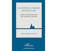 Contrôle judiciaire socio-éductif – Substitut à la détention provisoire – L'Harmattan