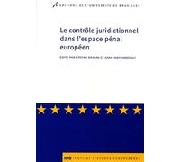 Le contrôle juridictionnel dans l'espace pénal européen / The judicial control in EU cooperation in criminal matters - Stefan Baum - Universite De Bruxelles Eds - broché - Etude