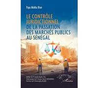 Le contrôle juridictionnel de la passation des marchés publics au Sénégal - Ismaïla Madior Fall - L'harmattan - broché - Etude