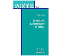 Le Contrôle Parlementaire En France