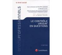 Le controle urssaf en questions Bruno Platel (Auteur), Philippe Coursier (Auteur)