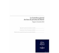 Le Contrôleur Général Des Lieux De Privation De Liberté - Rapport D'activité 2014