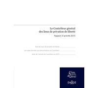 Le Contrôleur Général Des Lieux De Privation De Liberté - Rapport D'activité 2015