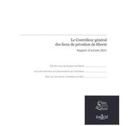 Le Contrôleur Général Des Lieux De Privation De Liberté - Rapport D'activité 2021