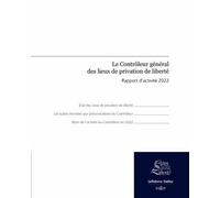 Le Contrôleur Général Des Lieux De Privation De Liberté - Rapport D'activité 2022