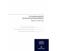 Le Contrôleur Général Des Lieux De Privation De Liberté - Rapport D'activité 2024