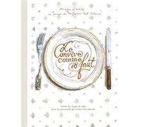 Le Convive comme il faut Philippe Dumas (Auteur)