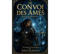 Le Convoi des Âmes: Chronique d'Ysandre Rena