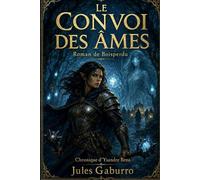 Le Convoi des Âmes: Chronique d'Ysandre Rena