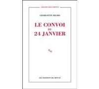 Le convoi du 24 janvier Charlotte Delbo (Auteur)