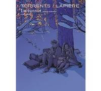 Le convoi - Intégrale Denis Lapière (Auteur), Eduard Torrents (Illustration)