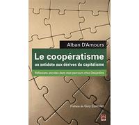 Le coopératisme. Un antidote aux dérives du capitalisme
