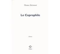 Le Coprophile Thomas Hairmont (Auteur)
