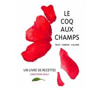 Le Coq Aux Champs - Un Livre De Recettes