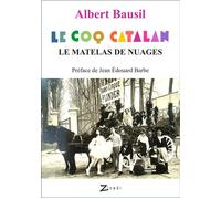 Le Coq Catalan Le Matelas de nuages - Albert Bausil - Zinedi - broché - Poésie