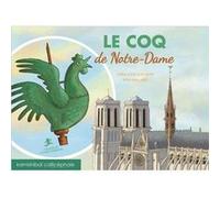 Le coq de Notre-Dame Elschner Géraldine (Auteur)