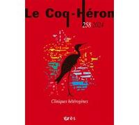 Le Coq-héron 258 - Cliniques hétérogènes Collectif (Auteur)