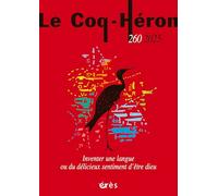 Le coq Héron 260 - Inventer une langue ou du délicieux sentiment d'être dieu (260)