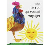 Le coq qui voulait voyager