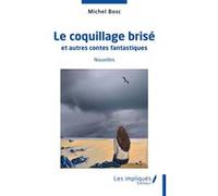 Le coquillage brisé Michel Bosc (Auteur)