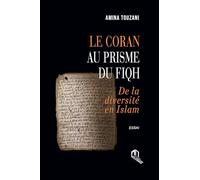 LE CORAN AU PRISME DU FIQH DE LA DIVERSITÉ EN ISLAM