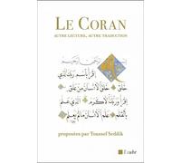 Le Coran - Autre Lecture, Autre Traduction