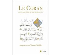 Le Coran - Autre lecture, autre traduction - Youssef Seddik - L'aube Eds De - relié - Livre