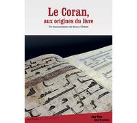 Le Coran, Aux Origines Du Livre