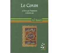 Le Coran, ce livre que l'imposture n'atteint pas