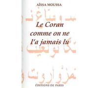 Le Coran comme on ne l'a jamais lu