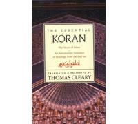 Le Coran essentiel : Le cœur de l'islam - Une sélection introductive de lectures du