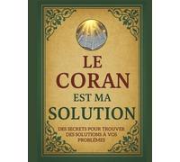 Le Coran est ma solution