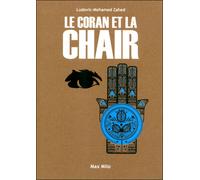 Le coran et la chair - Ludovic-Mohamed Zahed - Max Milo - broché - Récit