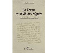 Le Coran et la vie des signes Lecture de la sourate Yusuf - Héba Machhour - L'harmattan - broché - Essai