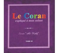 Collectif – Le Coran expliqué à mon enfant T10 – Cartonné