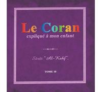 Collectif – Le Coran expliqué à mon enfant T10 – Cartonné