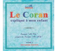 Le Coran expliqué à mon enfant -Tome 03