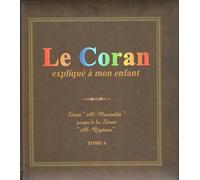 Le Coran expliqué à mon enfant Tome 6