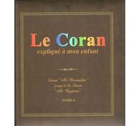Le Coran expliqué à mon enfant (Tome 6) - Pixelgraf - Sana - cartonné - Document jeunesse