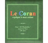 Le Coran expliqué à mon enfant Tome 7
