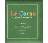 Le Coran expliqué à mon enfant Tome 7