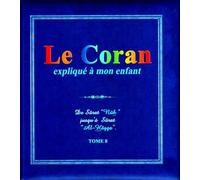le coran explique a mon enfant (tome 8)