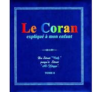 le coran explique a mon enfant (tome 8)