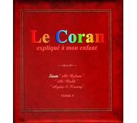 Le Coran expliqué à mon enfant – Tome 9