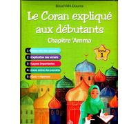 LE CORAN EXPLIQUé AUX DéBUTANTS - CHAPITRE 'AMMA TOME 1