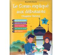 LE CORAN EXPLIQUé AUX DéBUTANTS - CHAPITRE 'AMMA TOME 2